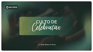 Culto de Celebração - 11/01/2026