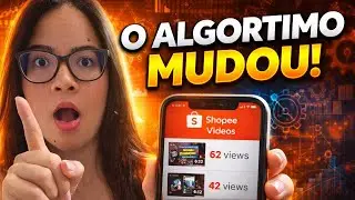 Shopee V&iacute;deos Para Iniciantes: O Que Fazer Para o Algoritmo Impulsionar