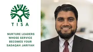 Leave a Legacy That Educates and Empowers - Abdullah al Mamun (Chief Strategy Officer, TISA)