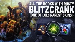 ALL THE HOOKS WITH RUSTY BLITZCRANK! (One of Leagues Rarest Skins!) | League of Legends