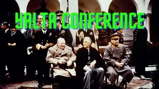 Yalta Conference 1945: The Meeting That Shaped the Cold War