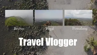 Visit Jateng Part #1 'Brebes-Tegal-Pemalang'  ||   A Video By Fajar Eko P