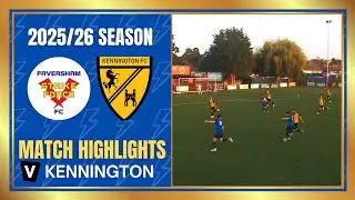 Match Highlights: Faversham Strike Force v Kennington | SCEFL Premier 