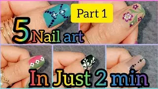 5 nail art in just 2 min ❤️😍