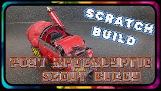 SCRATCH BUILT Post Apocalyptic Scout buggy