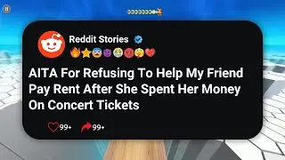 AITA For Refusing To Help My Friend Pay Rent After She Spent Her Money On Concert Tickets #reddit 