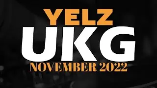 UKG GARAGE MIX | NOVEMBER 2022 | YELZ