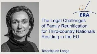 The Legal Challenges of Family Reunification for Third-country Nationals Residing in the EU