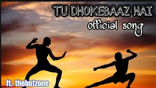 Tu Dhokebaaz Hai (Official Song) | ft.@Misir Gaming | My First Song 2021 | New song 2021