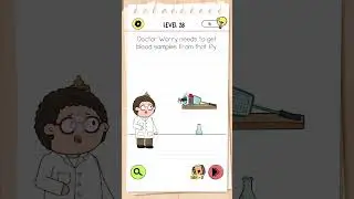 Level 28 - Brain Test 4 - Doctor Worry needs to get blood samples from that fly #braintest4