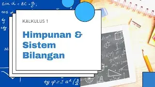 Diskusi Kalkulus 1 | Himpunan dan Sistem Bilangan Real | Minggu 21 Maret 2021