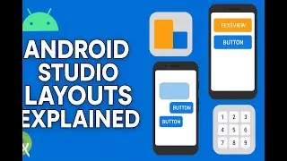 6. Разбор макетов в Android Studio | Учебник по линейному, относительному и табличному макету для...