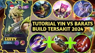 HOW TU COUNTER HYPER BARATS WITH NEW BUILD | YIN BEST BUILD & EMBLEM 2024 | MOBILE LEGENDS