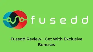 Fusedd Review - Get With Exclusive Bonuses