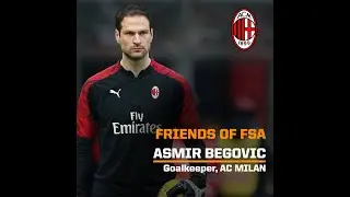 Friends Of FSA - Asmir Begovic, AC Milan