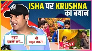 Krushna Abhishek Praises Isha Malviya, Says ' Vo Hamare Show Ki Sweetheart..'