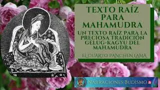 Texto Raíz Mahamudra: Texto Raíz Para Preciosa Tradición Gelug Kagyu del Mahamudra -4º PANCHEN LAMA