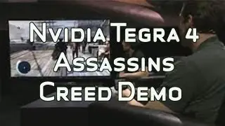 NVIDIA Project Shield: Tegra 4 Assassins Creed Demo