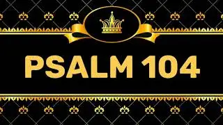 PSALM 104 (NIV) by Max McLean