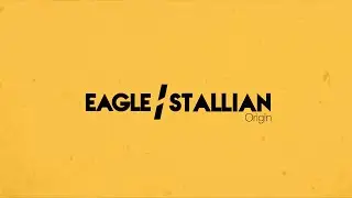 Eagle I Stallian - Origin