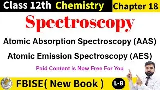 Difference Between Atomic Emission Spectroscopy & Atomic Absorption Spectroscopy | Exam Preparation