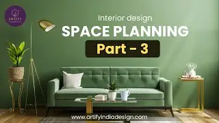 Space Planning Part 3 | Interior Design Basics for Smart Home Layouts