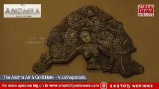 smartcity: The Andhra Art & Craft Hotel Now in Visakhapatnam.