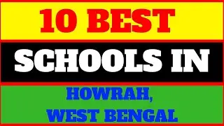 Top 10 Best Schools in Howrah, West Bengal