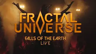 Fractal Universe - Falls of the Earth (LIVE)