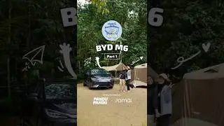 Check-In Dengan PanduBabes Bersama BYD M6 : Camping Di KampungKu Retreat!