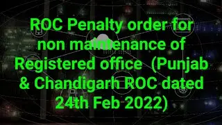ROC Penalty order for non maintenance of Registered office (Punjab & Ch. ROC dated 24th Feb 2022)