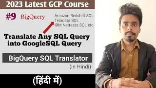 Translate Any SQL Query into BigQuery Query | Translate queries with the interactive SQL Translator