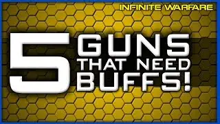 5 Guns That Could Use a Buff in Infinite Warfare!