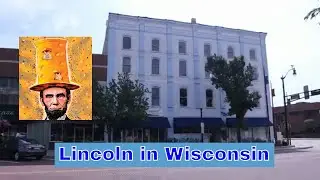 Abraham Lincoln in Beloit, Wisconsin - Hanchett's Hall, Beloit, Wisconsin