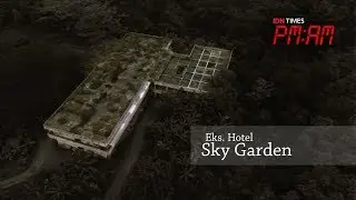PM:AM [S2 - E3] Eks. Hotel Sky Garden