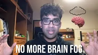 My Exact System to Defeat Brain Fog (Better Focus, Better Grades)