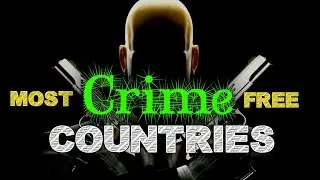 Safe Countries || crime free country in the world || most crime free countries in the world || Infor