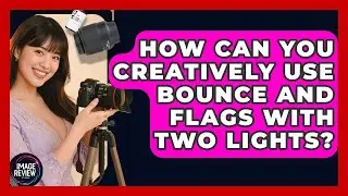 How Can You Creatively Use Bounce And Flags With Two Lights? - Image Review Studio