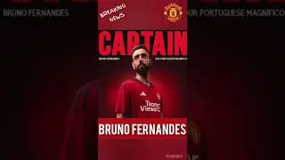 🚨 BRUNO CONFIRMED AS MAN UTD CAPTAIN 🧢 | EXCLUSIVE UPDATE ✅️ | Manchester United Transfer News