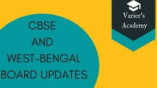 CBSE and WEST BENGAL BOARD Exam Updates | Board Exams 2021 | Varier's Academy
