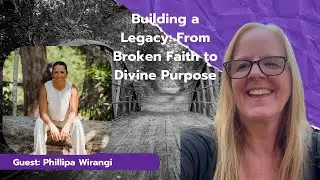 Building a Legacy: From Broken Faith to Divine Purpose