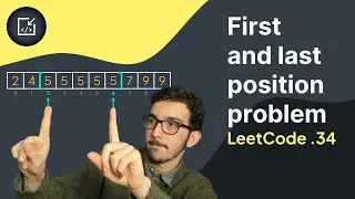 First and last position problem (binary search) | LeetCode .34 - Inside code