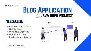 🔥Java OOPs Project - Java Blog Application Project 🔥 | OOPS Concept & Implementation