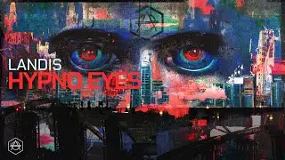 Landis - Hypno Eyes (Official Audio)