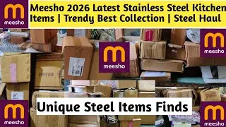 Meesho 2026 Latest Stainless Steel Kitchen Items | Trendy Best Collection | Steel Haul #meesho #sale