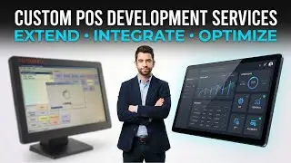 Custom POS Development Services | Optimize Your Existing POS