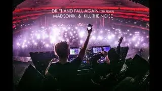 Madsonik & Kill the Noise 