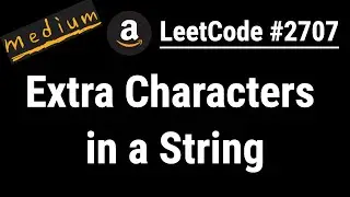 Extra Characters in a String - LeetCode 