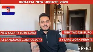 CROATIA NEW UPDATE 2026 | CROATIA NEW IMMIGRATION RULES