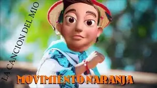 La canción del ''MIO'' Pero cada vez que dice ''MIO'' Dice Movimiento Naranja - Escarv